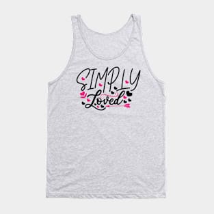 Simply Loved Tank Top